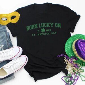 Born Lucky On St Patricks Day Shirt, Birthday Party Shirts, Irish Birthday Gift
